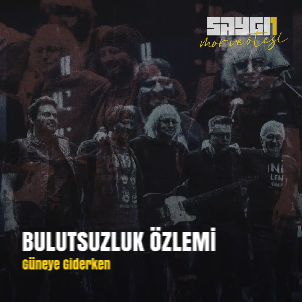 mor ve ötesi & Bulutsuzluk Özlemi