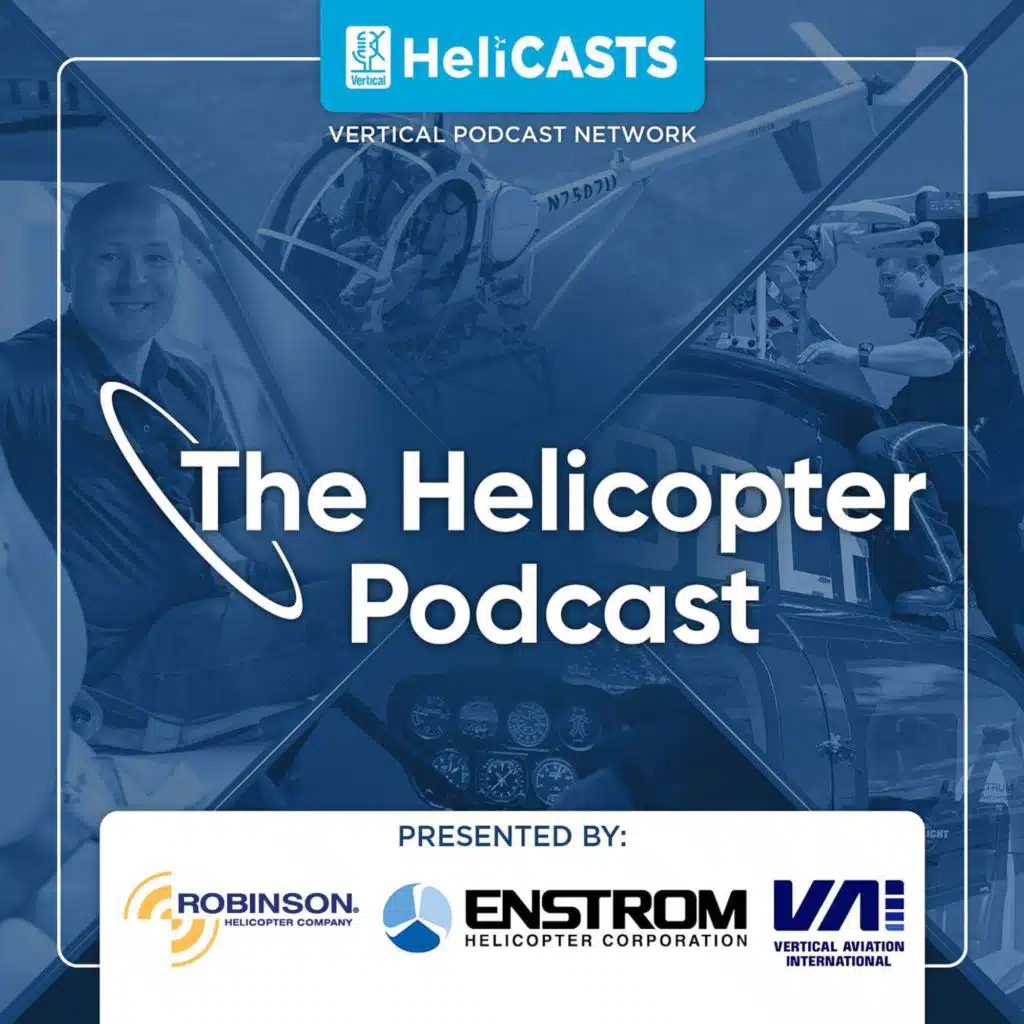Episode #124 - UAVs and Helicopters Unite: Verticon 2025 - Ascent Aerosystems – The Helicopter Podcast