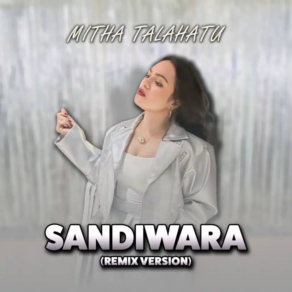 SANDIWARA (Remix)