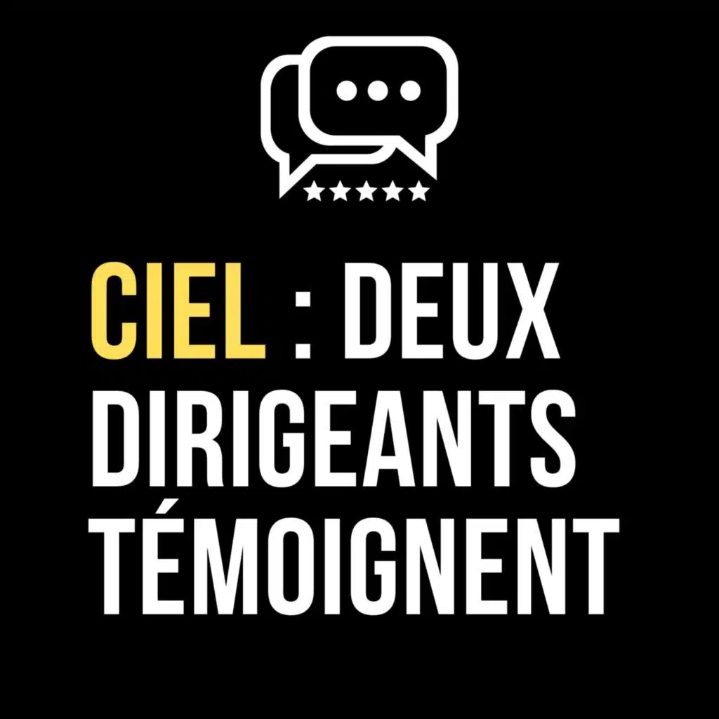 450 - CIEL : deux dirigeants témoignent
