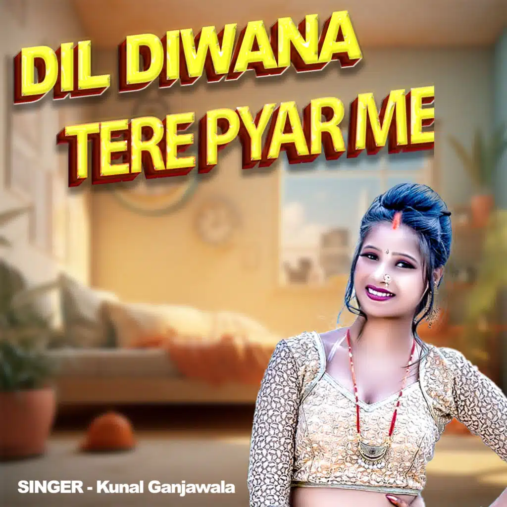 Dil Diwana Tere Pyar Me