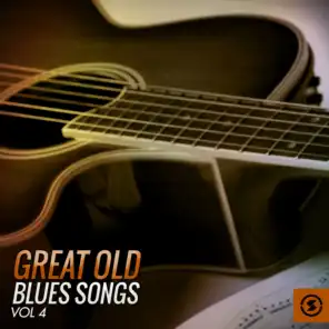 Great, Old Blues Songs, Vol. 4
