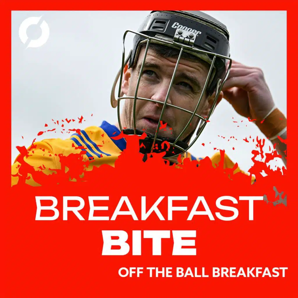 OTB Breakfast Bite | 'Tony Kelly was... EVERYWHERE!' + Ireland thump Wales