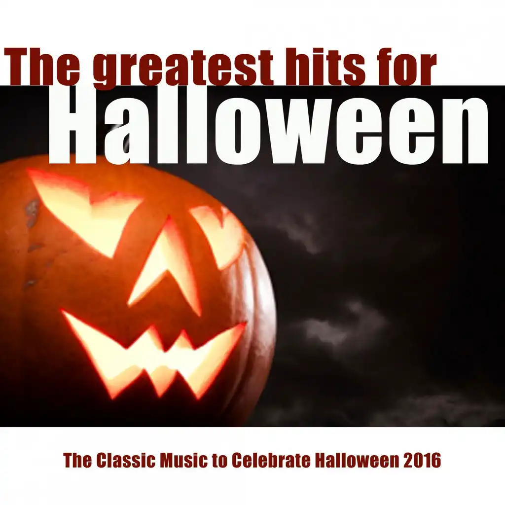 Halloween (The Classic Music to Celebrate Halloween 2016)