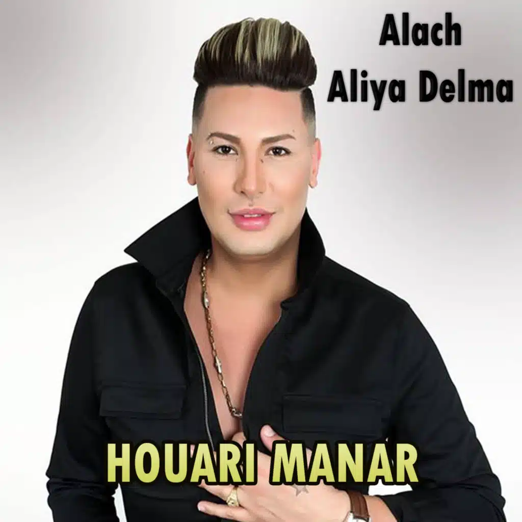 Alach Aliya Delma (feat. Cheba Djenet)