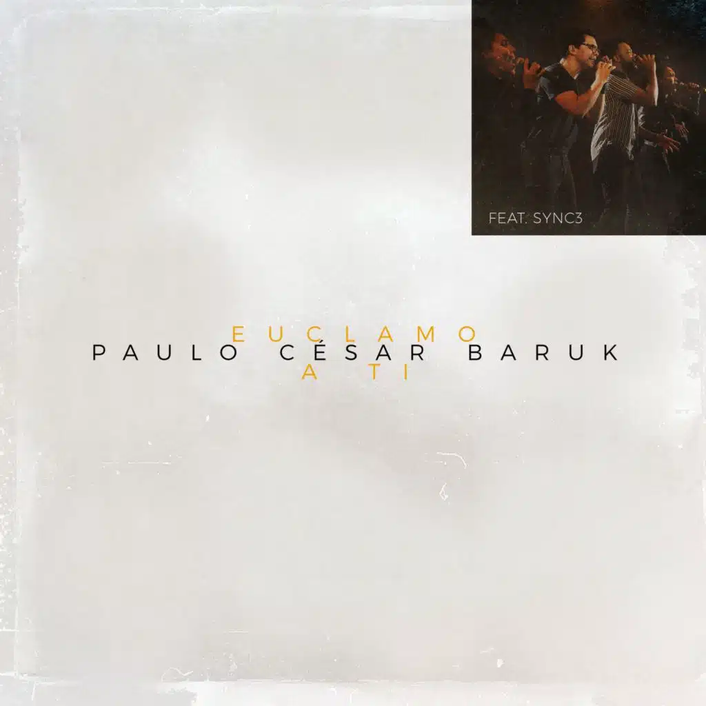 Eu Clamo a Ti (feat. Sync 3)