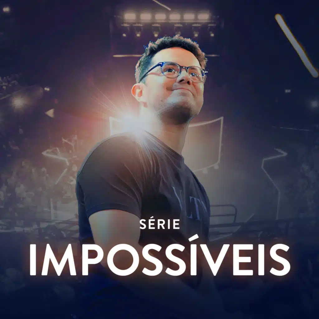 Série - Impossíveis
