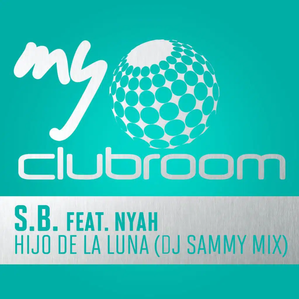 Hijo de la Luna (DJ Sammy Mix) [feat. Nyah]