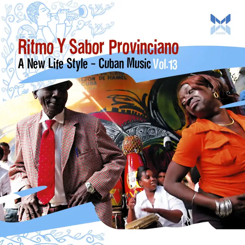 Ritmo Y Sabor Provinciano (A New Life Style - Cuban Music Vol. 13)