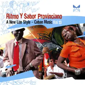 Ritmo Y Sabor Provinciano (A New Life Style - Cuban Music Vol. 13)