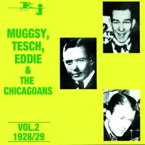 Muggsy, Tesch, Eddie & The Chicagoans, Vol.2 - 1928/29