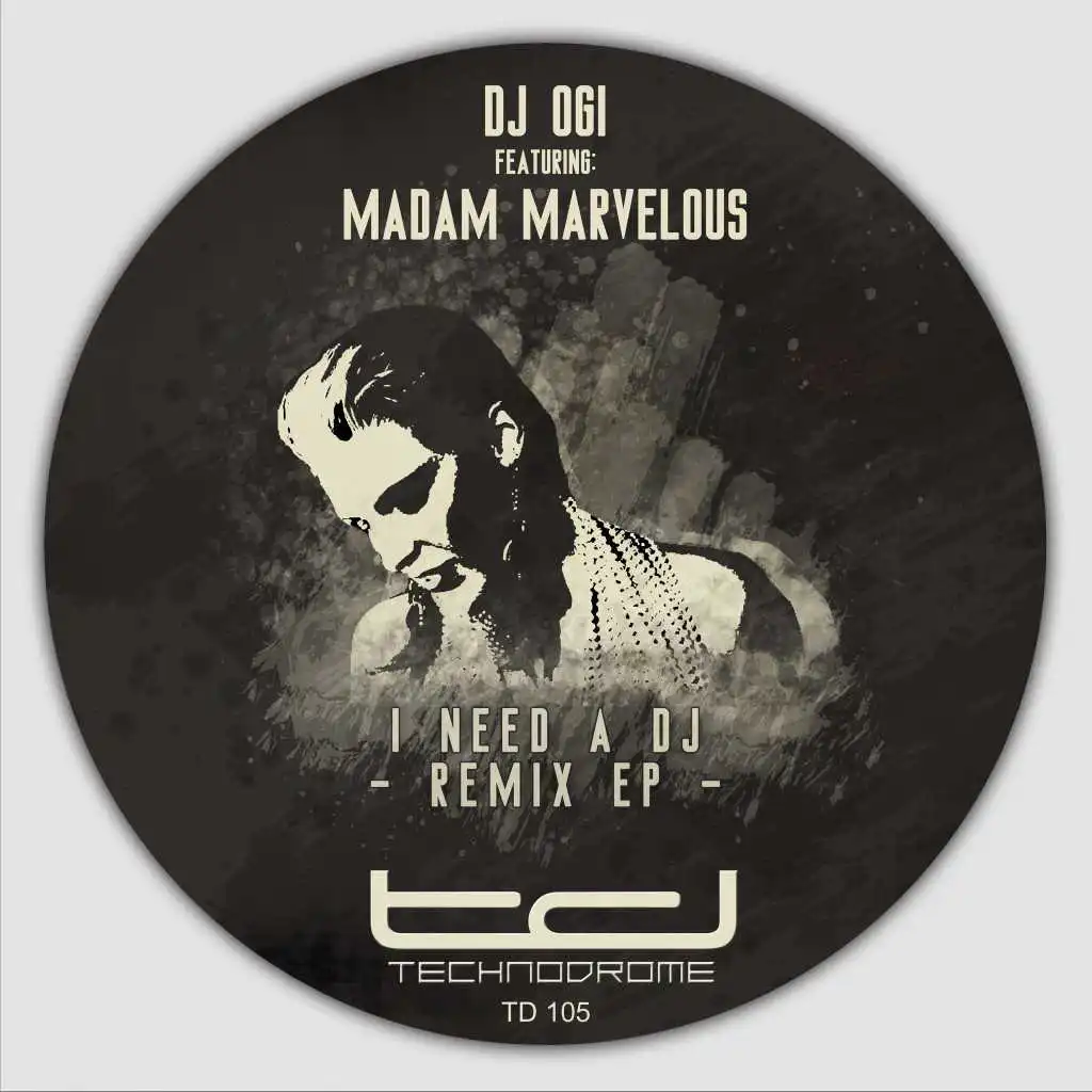 I Need a DJ (N.O.B.A. Remix) [feat. Madam Marvelous]