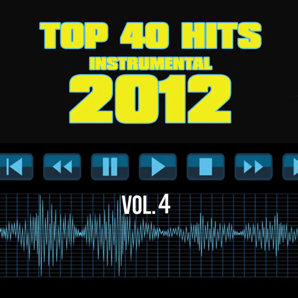 Top 40 Hits Instrumental 2012, Vol. 4