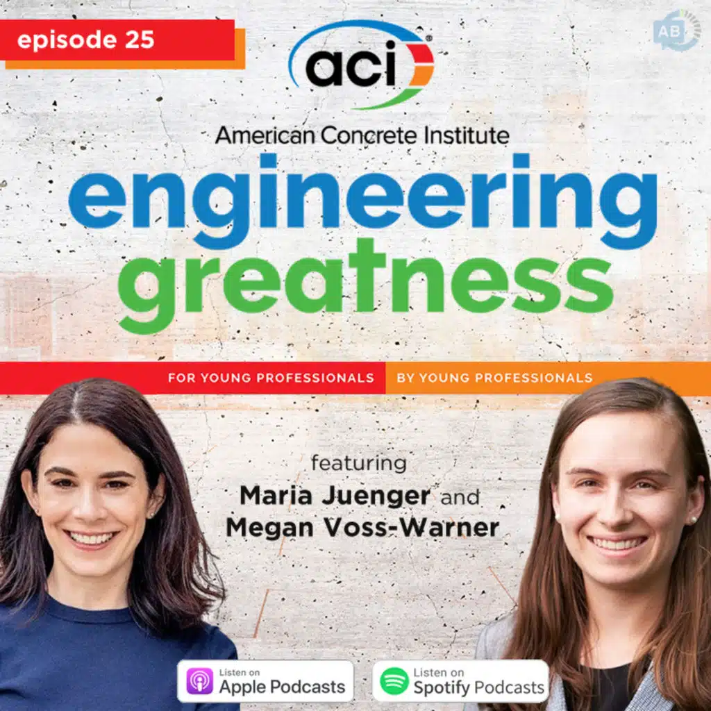Ep 25 - Engineering Greatness with Maria Juenger + Megan Voss-Warner