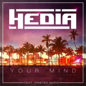 Your Mind (ft. Kristen Marie)