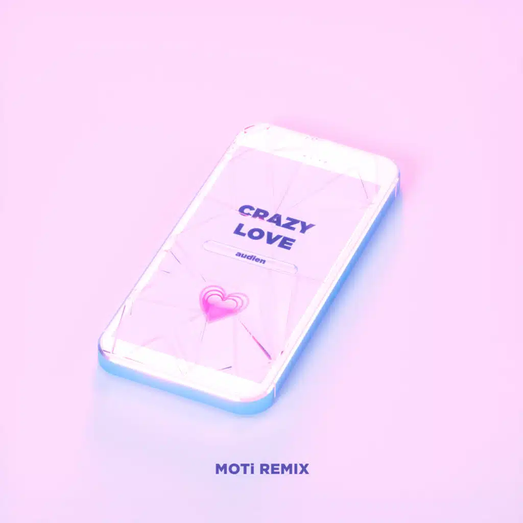 Crazy Love (MOTi Remix) [feat. Deb’s Daughter]
