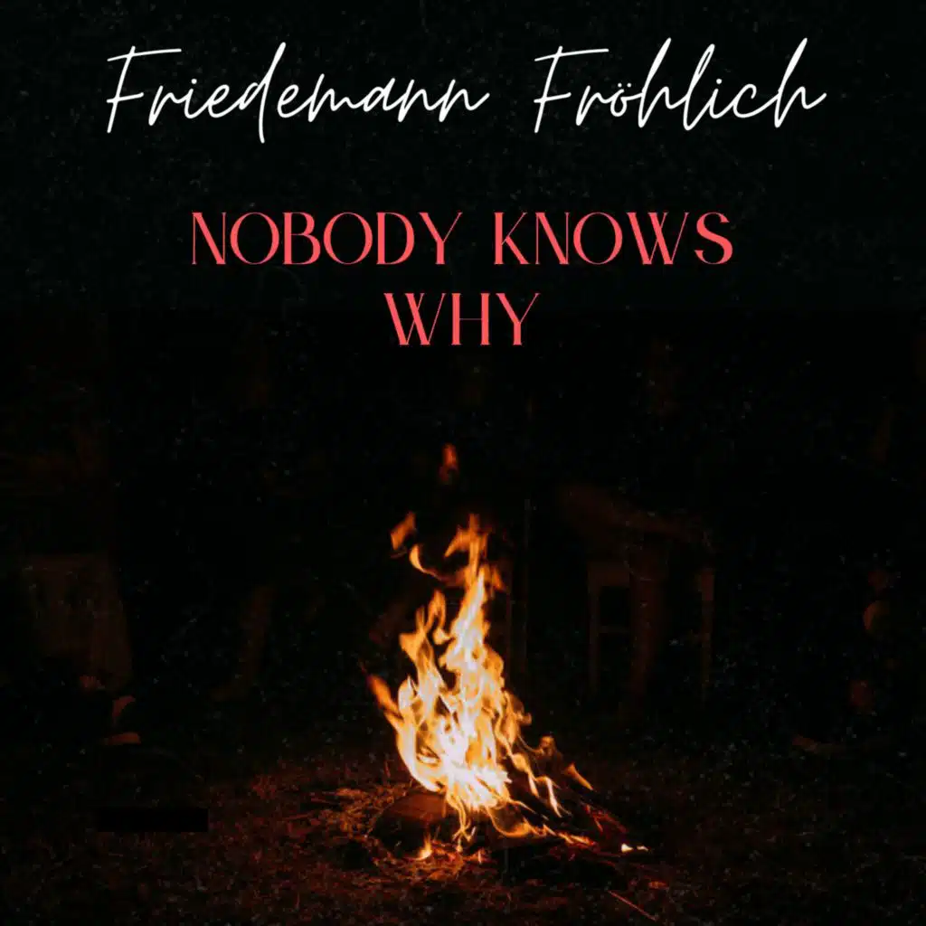 Nobody Knows Why