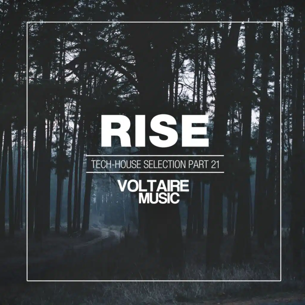Rise - Tech House Selection, Pt. 21