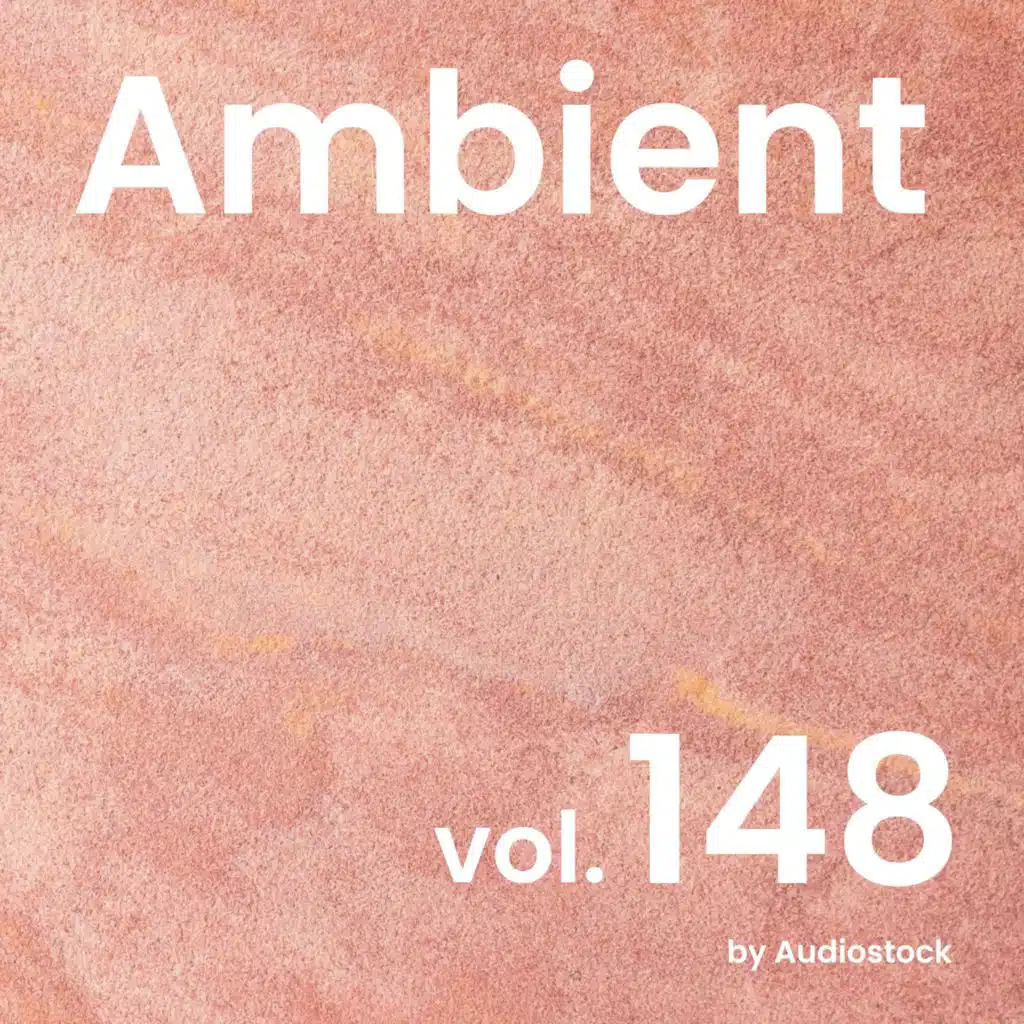 アンビエント, Vol. 148 -Instrumental BGM- by Audiostock