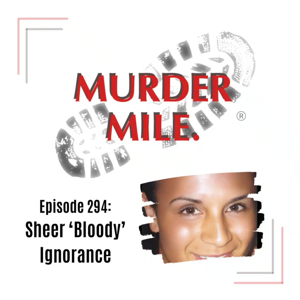 #294 - Sheer 'Bloody' Ignorance (‘Robyn’ Browne, Fitvrovia, UK)
