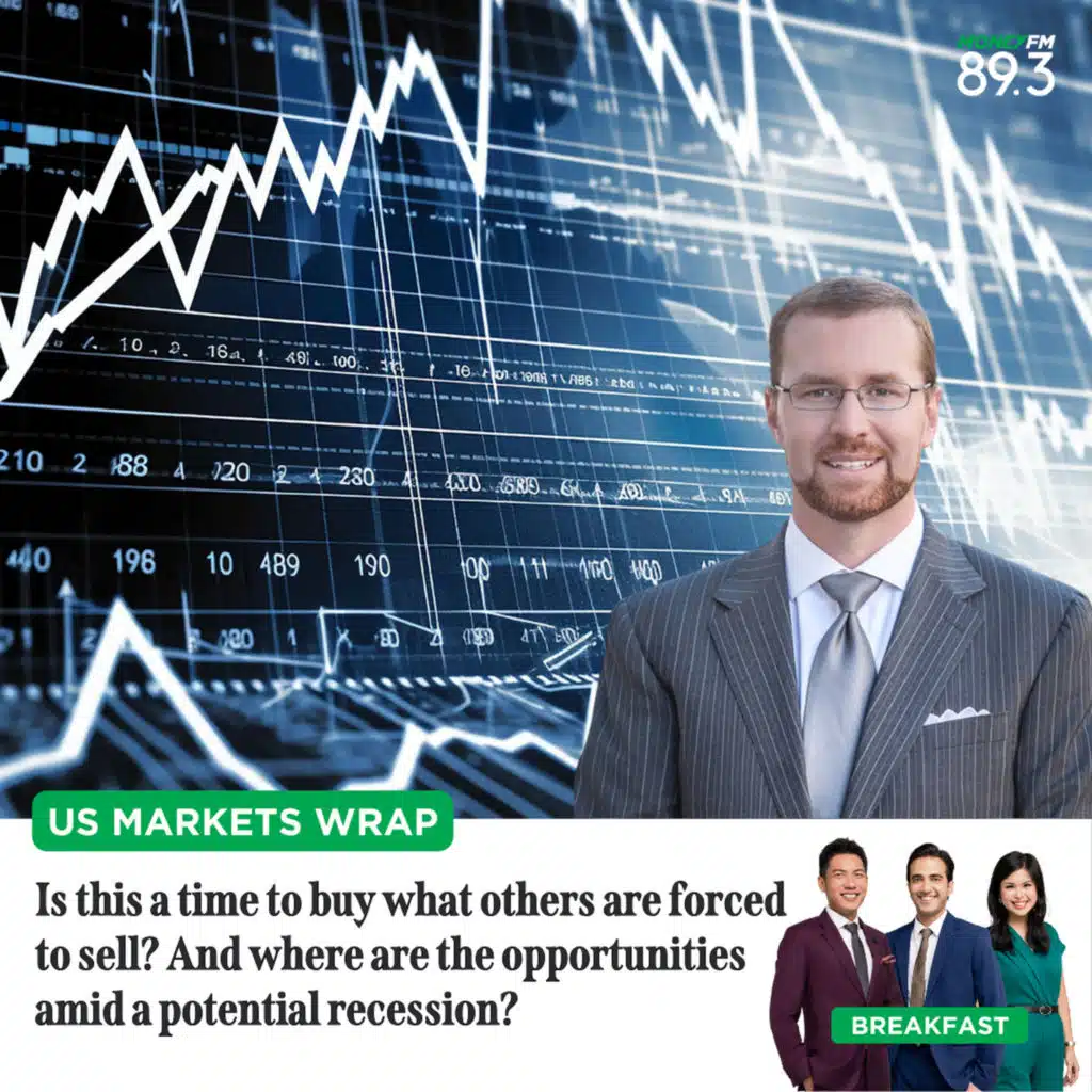 US Markets Wrap: Is this a time to buy what others are forced to sell? And where are the opportunities amid a potential recession?