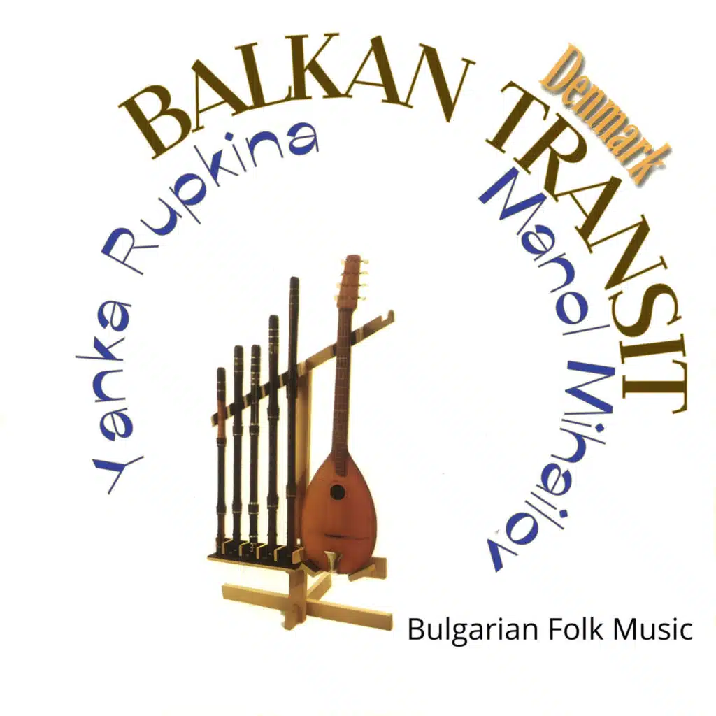 Balkan Transit: Bulgarian Folk Music