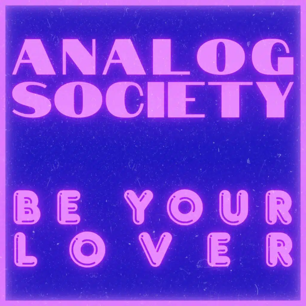 Be Your Lover