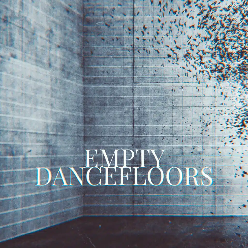 EMPTY DANCEFLOORS