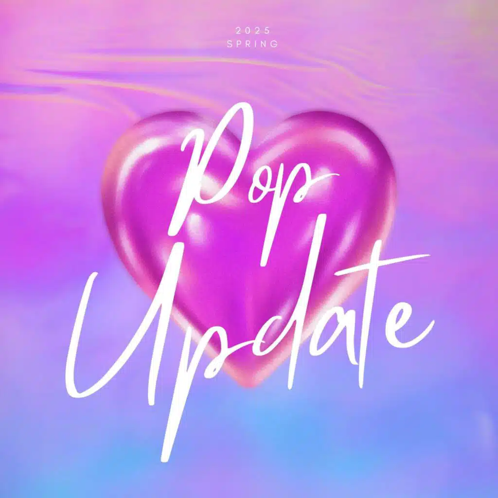 Pop Update 2025 - spring