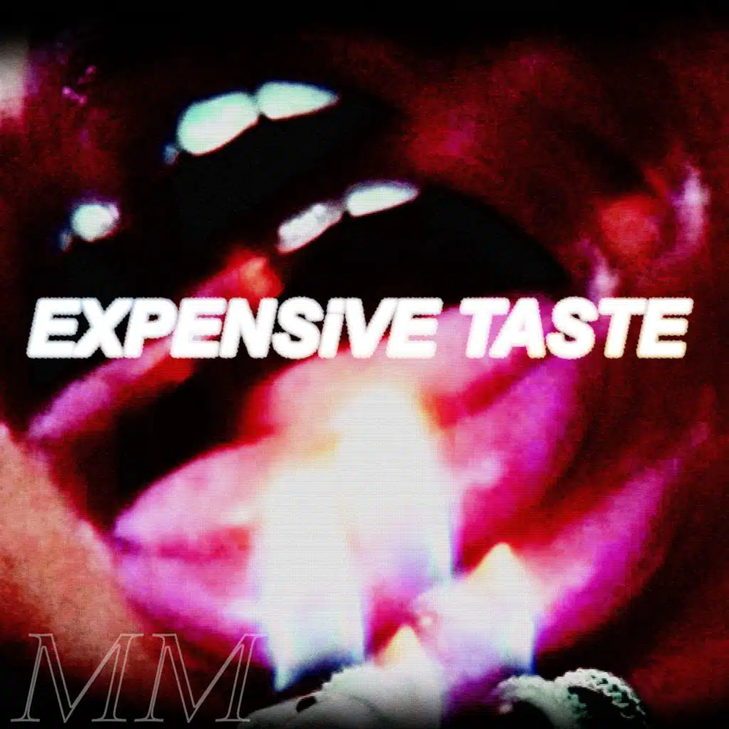 EXPENSiVE TASTE