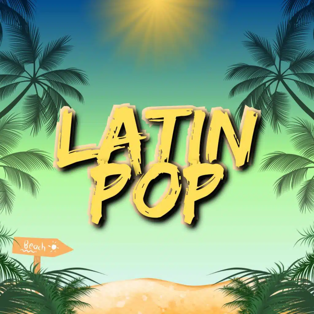 Latin Pop Biggest Latin Hits 2025