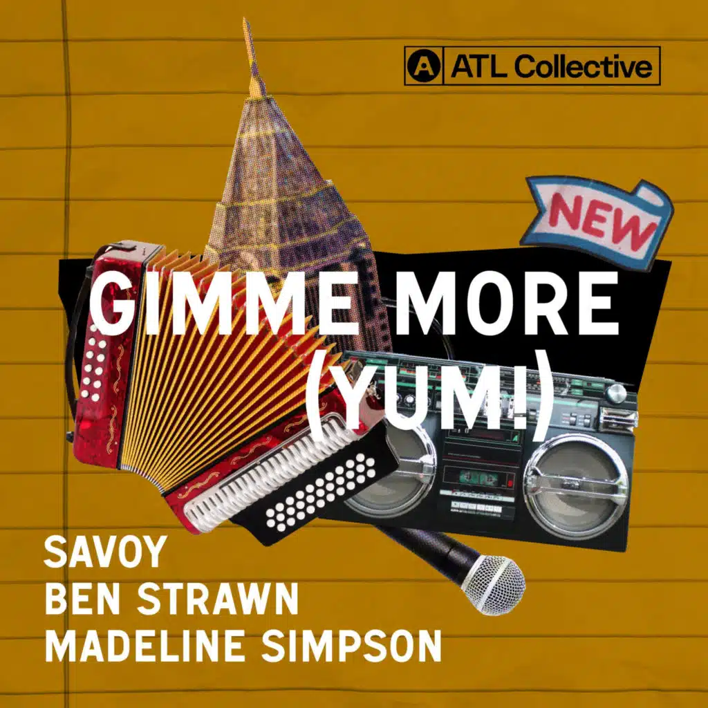 Savoy, Ben Strawn, Madeline Simpson & ATL Collective