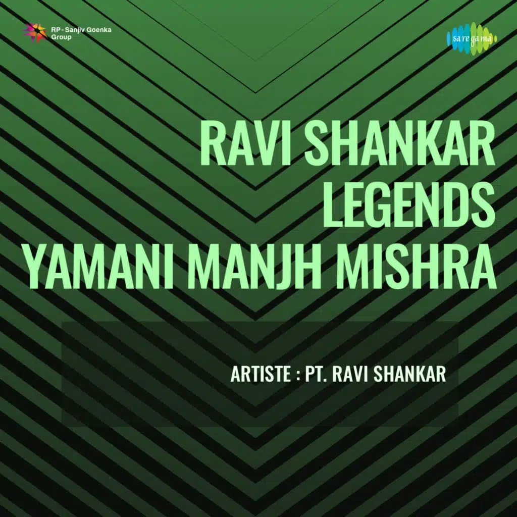 Ravi Shankar-Legends-Yamani Manjh Mishra