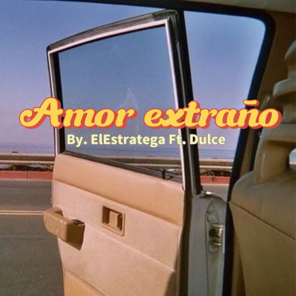 Amor extraño (feat. Dulce)