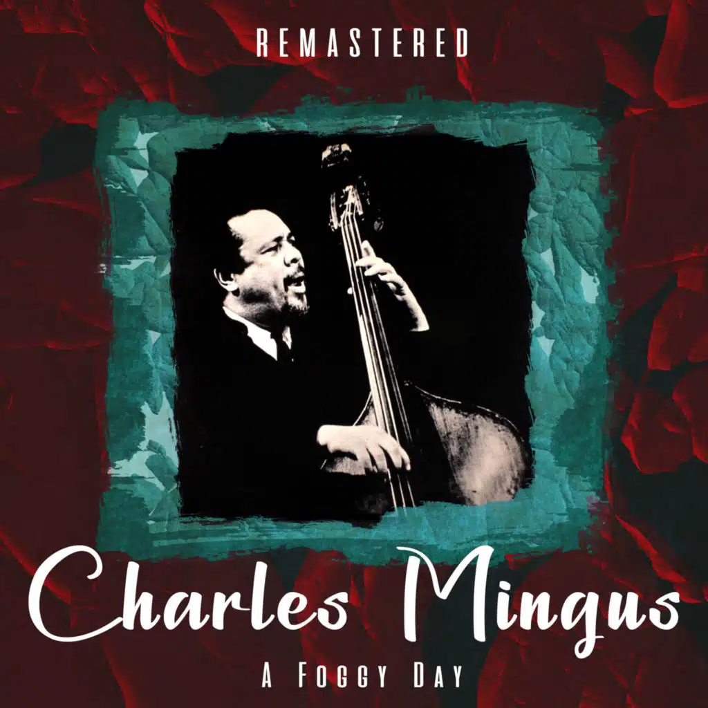 A Foggy Day (Remastered)