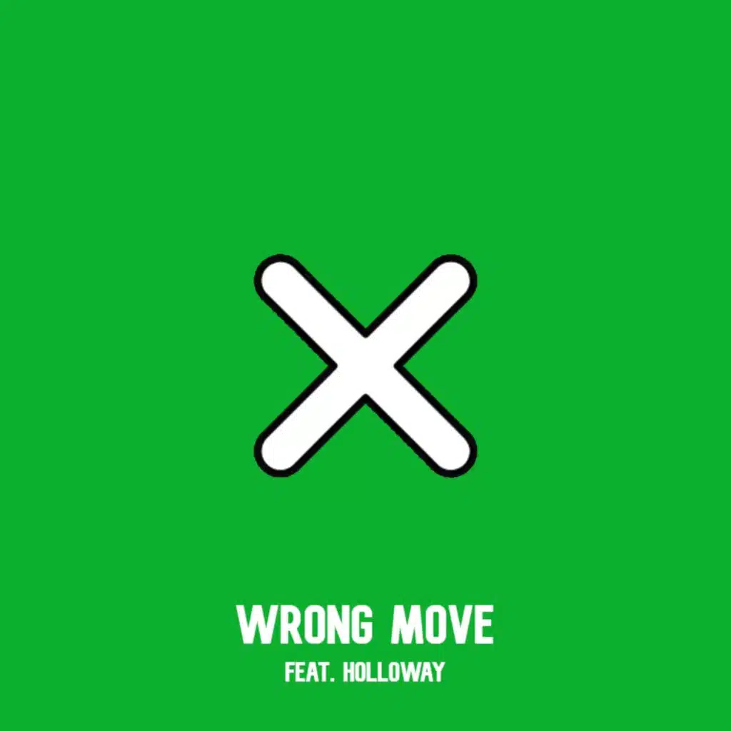 Wrong Move (feat. Holloway)