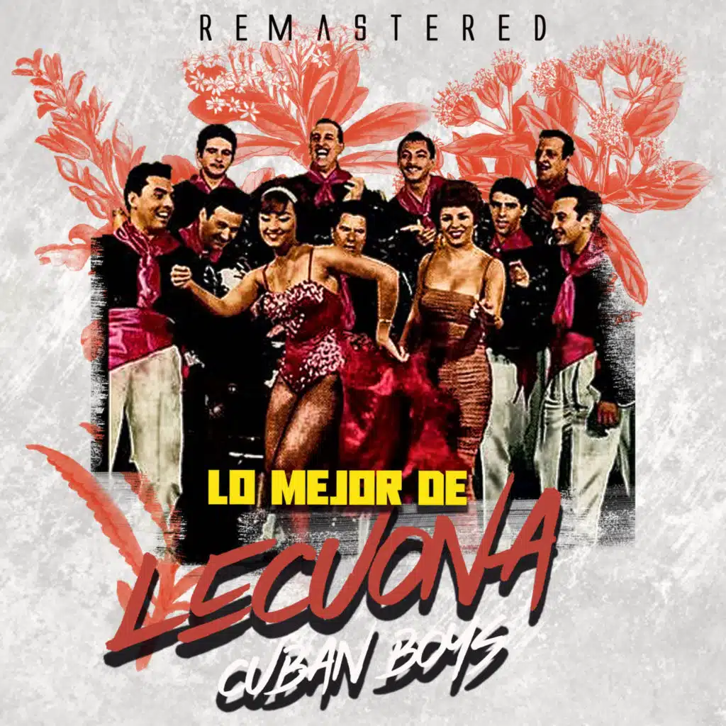 Lo mejor de Lecuona Cuban Boys (Remastered)