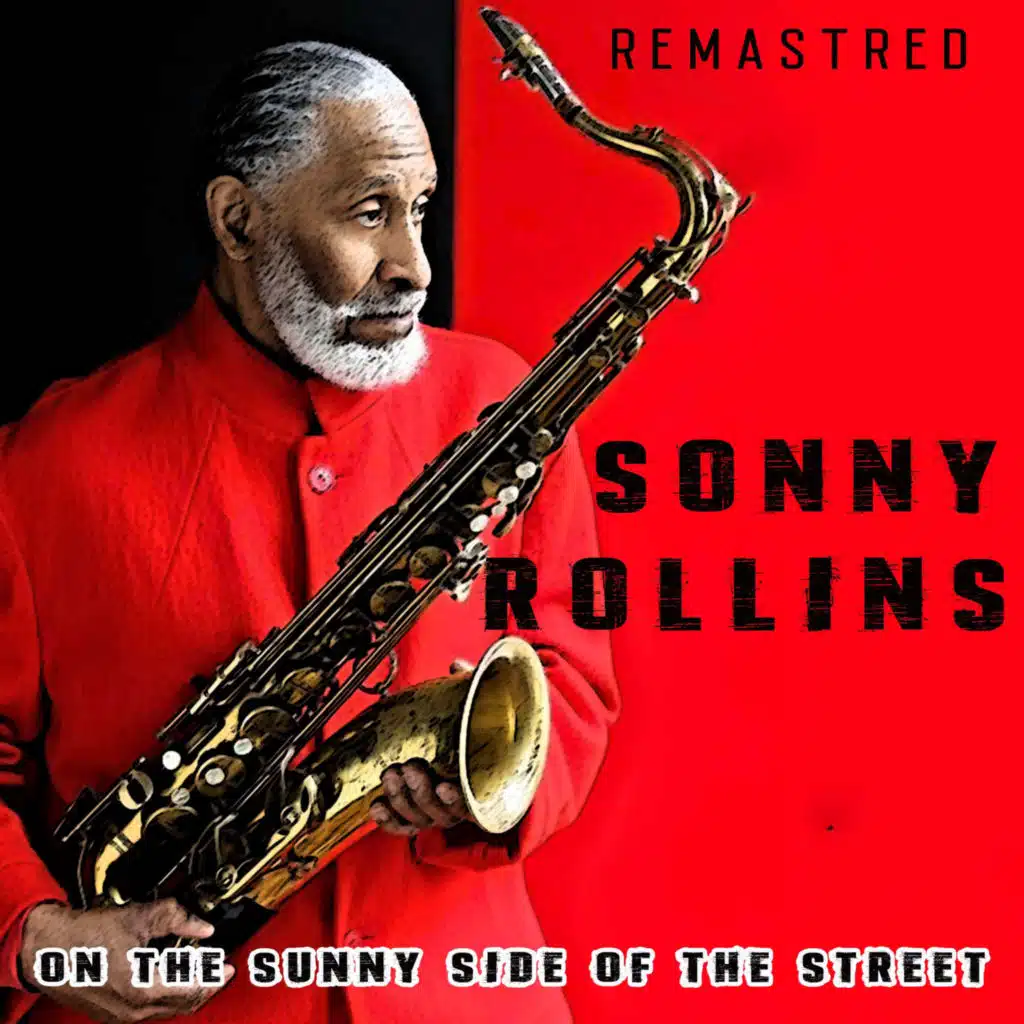 On the Sunny Side of the Street (Remastered)