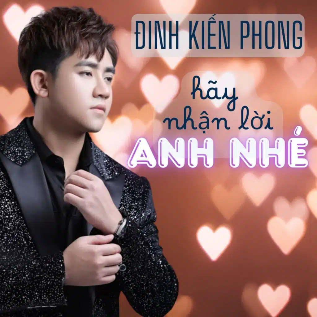 Hãy Nhận Lời Anh Nhé