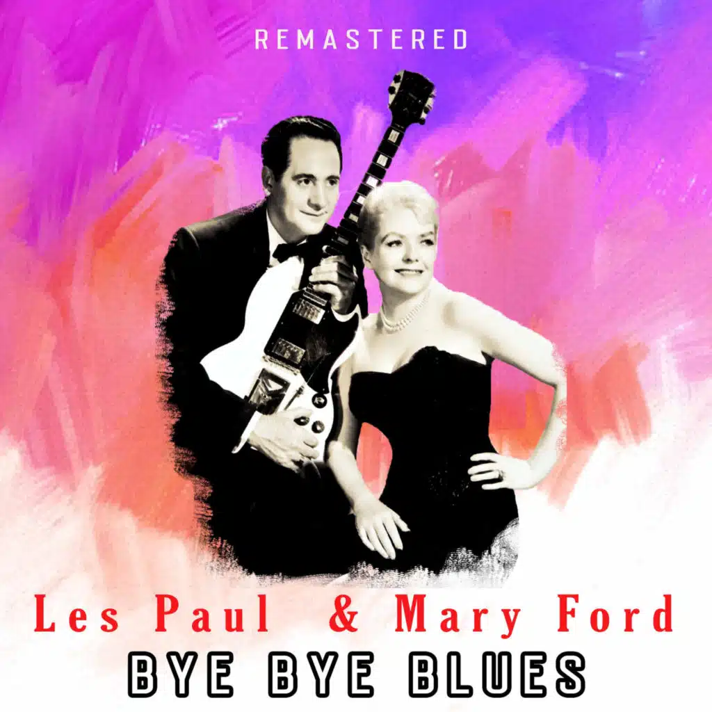 Bye Bye Blues (Remastered)