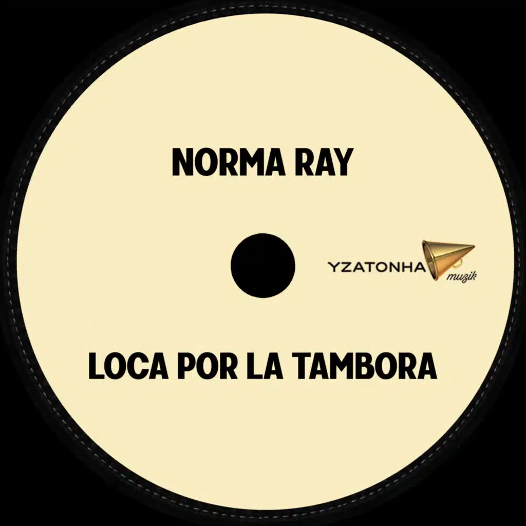 Loca Por La Tambora