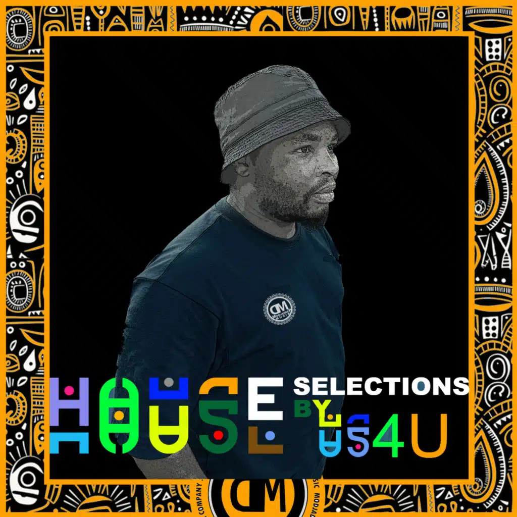 HOUSE SELECTIONS by US