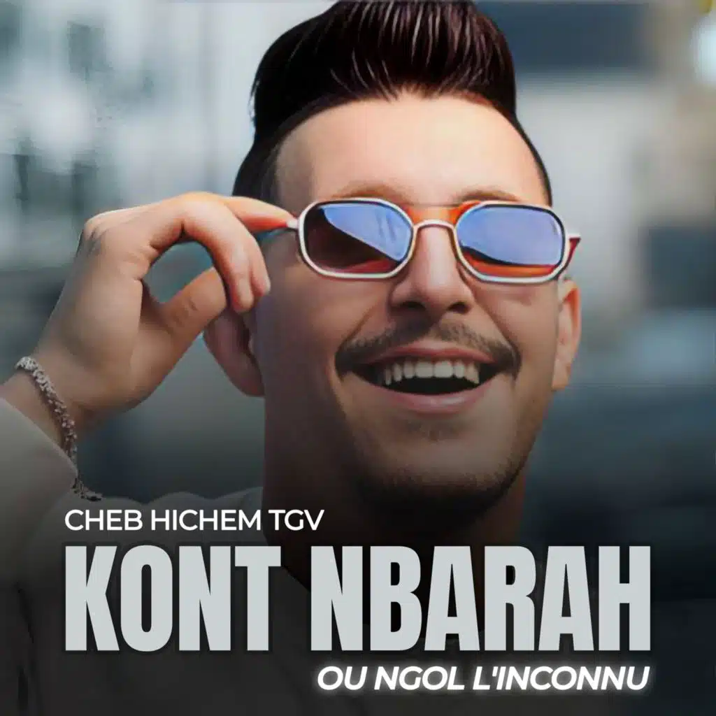 Kont Nbarah Ou Ngol L'inconnu
