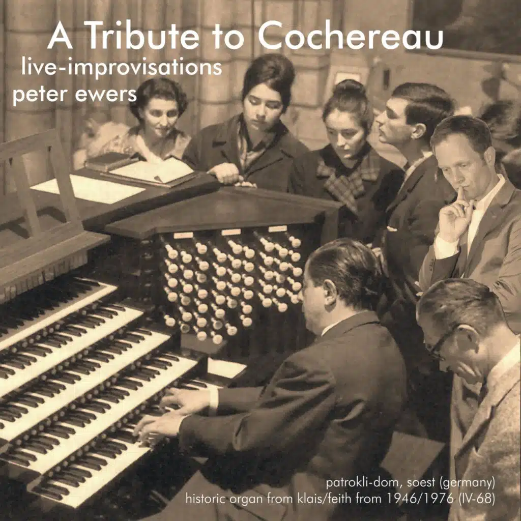 Tribute to Cocherau Peter Ewers plays live-improvisation at historic Klais/Feith-organ 1948/76 (germany) [IV-68]
