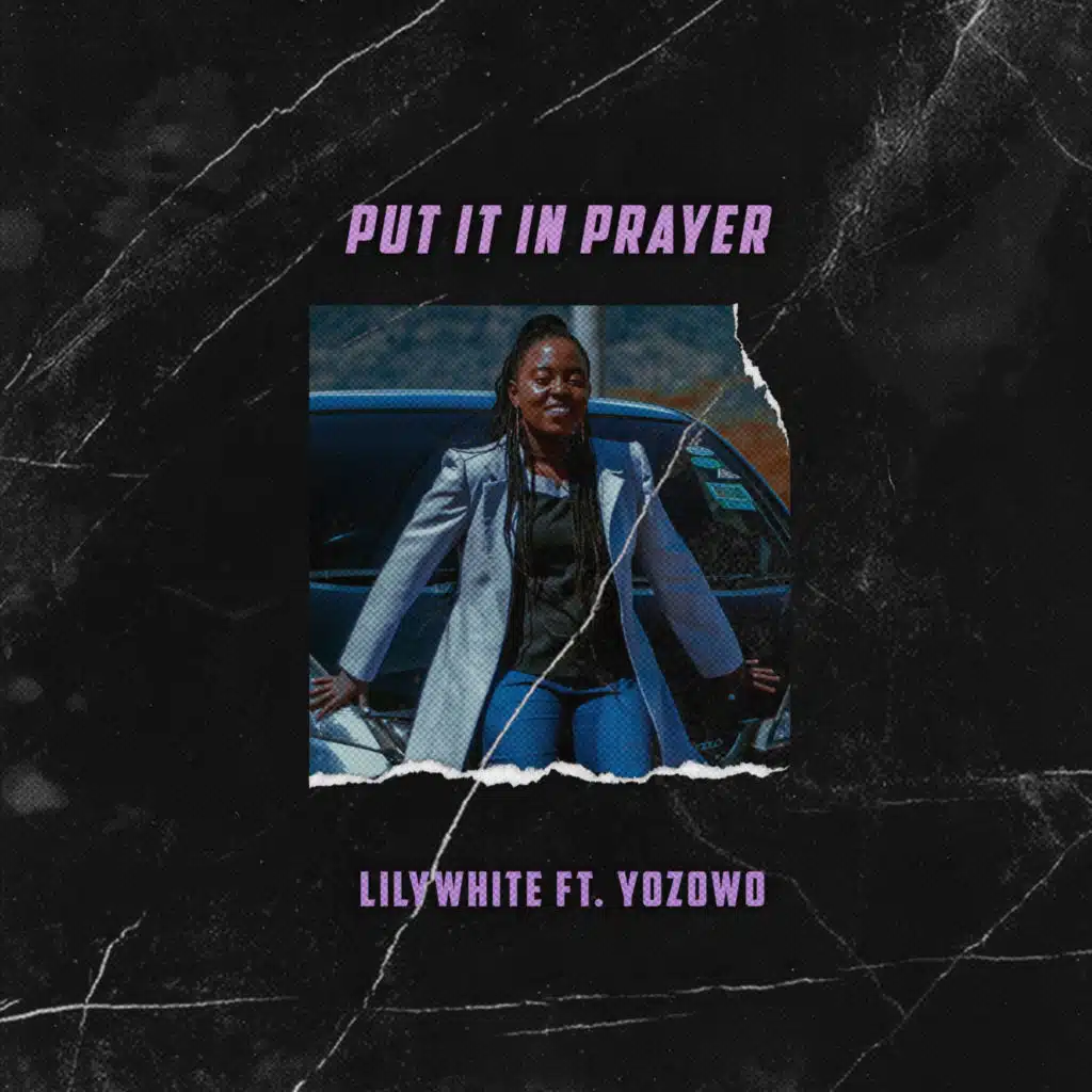 Put It in Prayer (feat. YoZoWo)