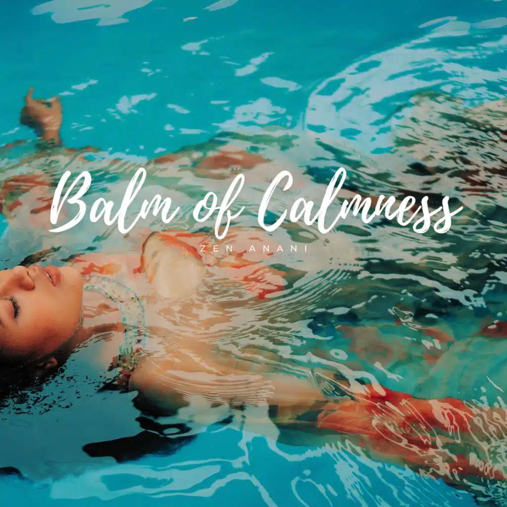 Balm of Calmness