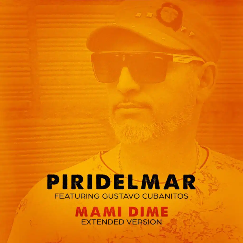 Mami Dime (Extended Version) [feat. Gustavo El Cubanito]