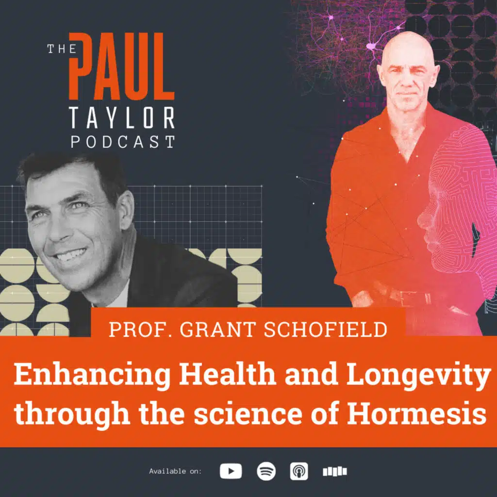 Enhancing Health and Longevity through the science of Hormesis  with Professor Grant Schofield