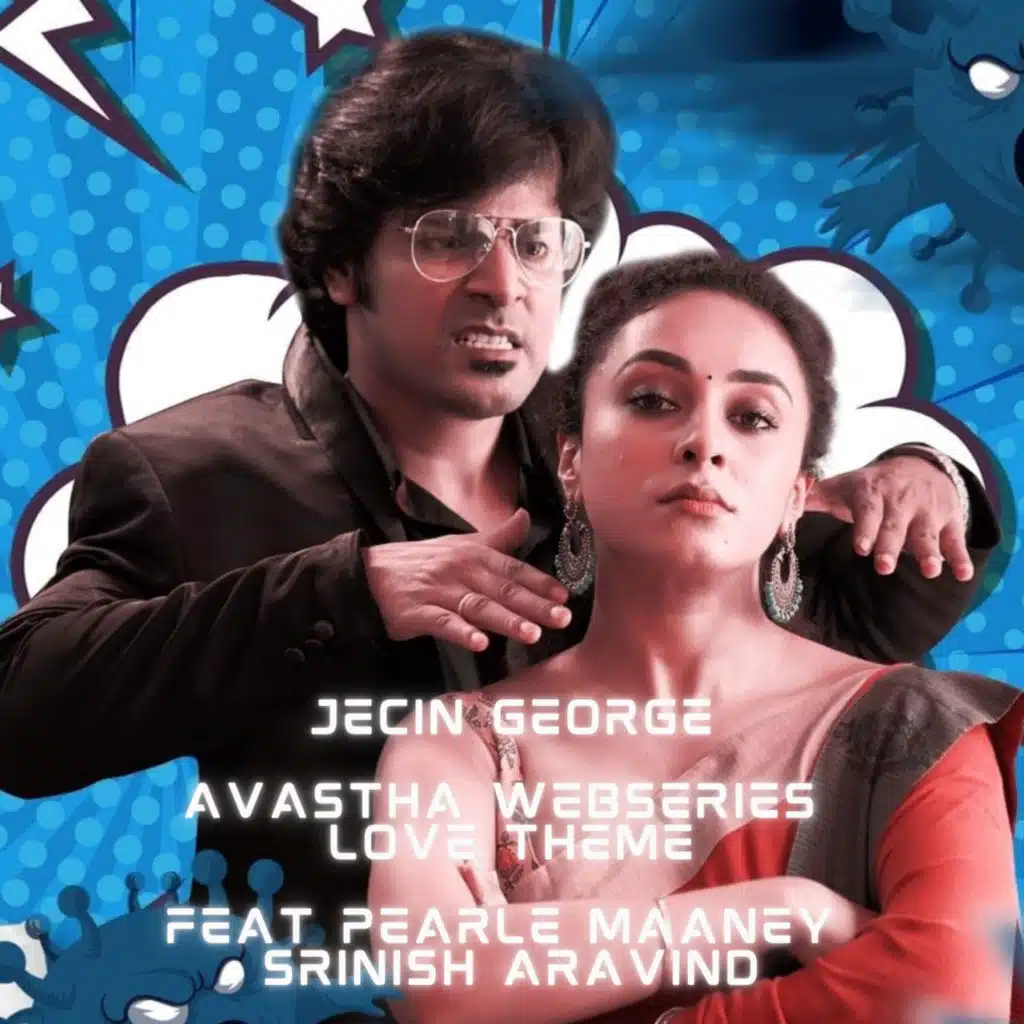 Avastha Webseries Love Theme (feat. Pearle Maaney & Srinish Aravind)