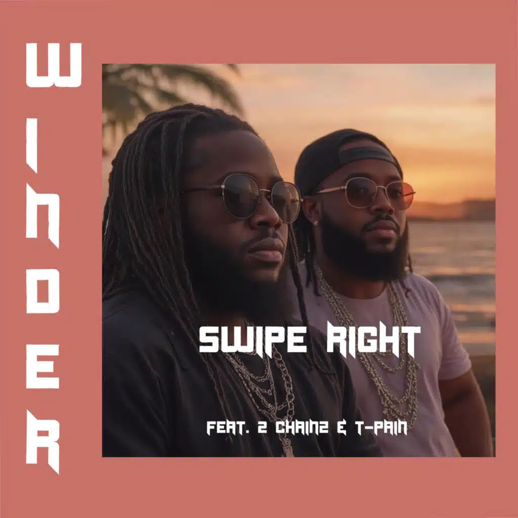 Swipe Right (feat. 2 Chainz & T-Pain)